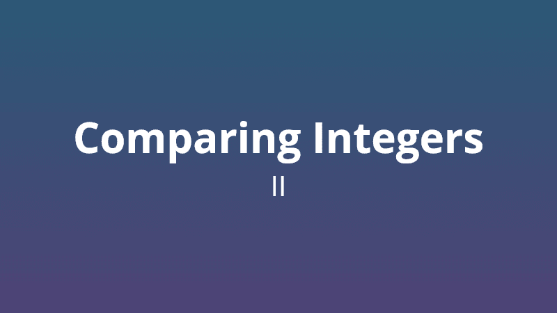Comparing Integers II - Math Quiz