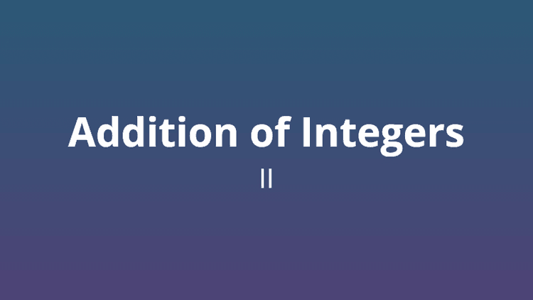 Addition of integers - Version 2
