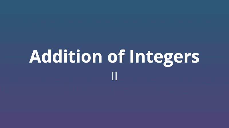 Addition of integers II - Math Quiz