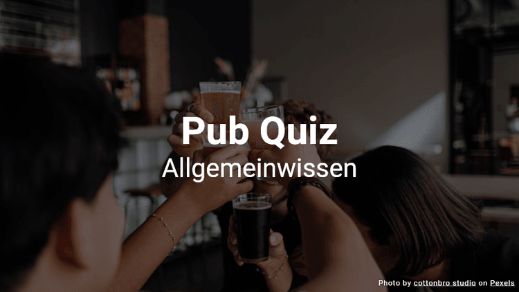 Pub Quiz - Allgemeinwissen