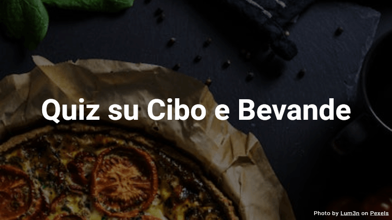 Quiz su Cibo e Bevande