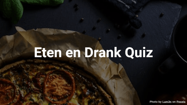 Eten en Drank Quiz