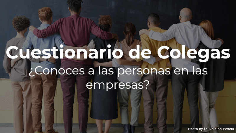 Cuestionario de Colegas - ¿Qué tan bien conoces a tus colegas?