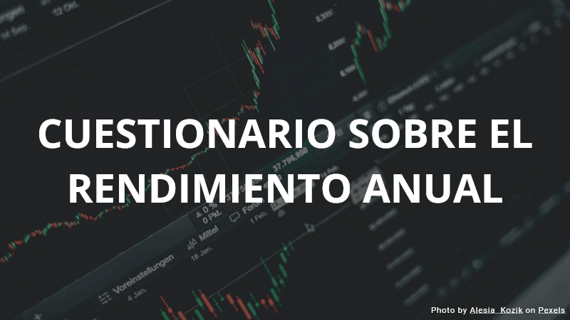 Cuestionario sobre el Rendimiento Anual