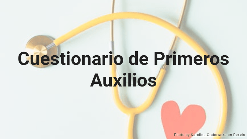 Cuestionario de Primeros Auxilios