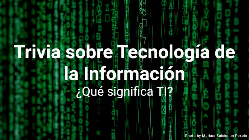 Cuestionario de Trivia sobre Tecnología de la Información