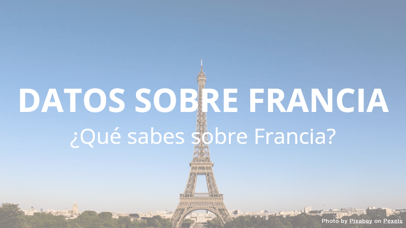 Datos sobre Francia - Quiz de Datos sobre Francia