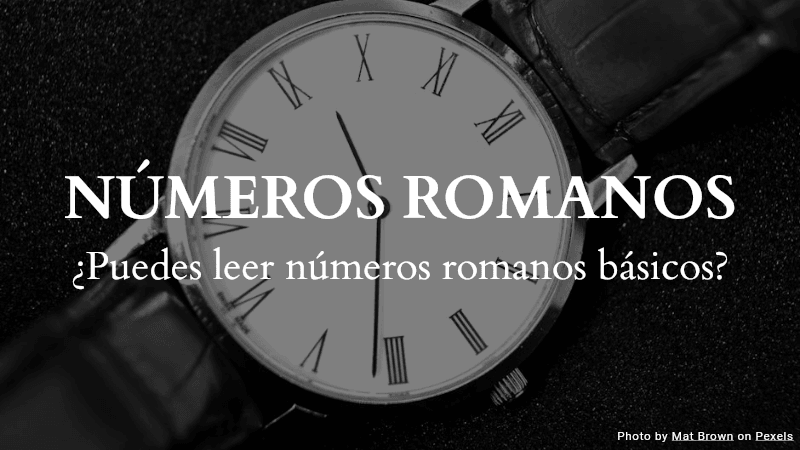 Cuestionario de Números Romanos