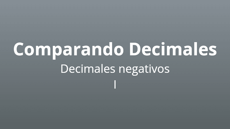 Comparando Decimales Negativos I - Quiz de Matemáticas