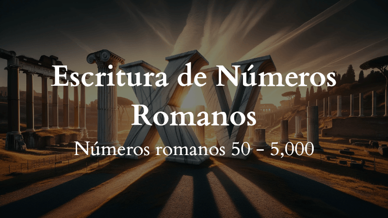 Cuestionario de Escritura de Números Romanos