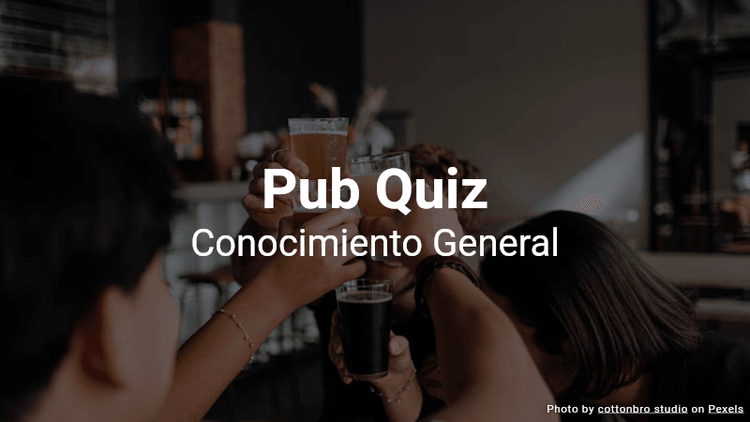 Pub Quiz - Preguntas Generales