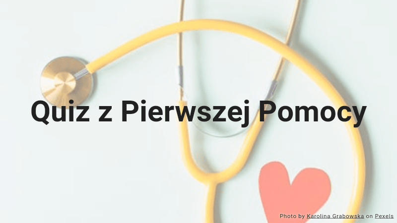 Quiz z Pierwszej Pomocy