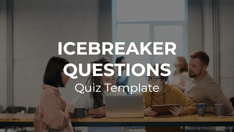 Icebreaking Quiz Template