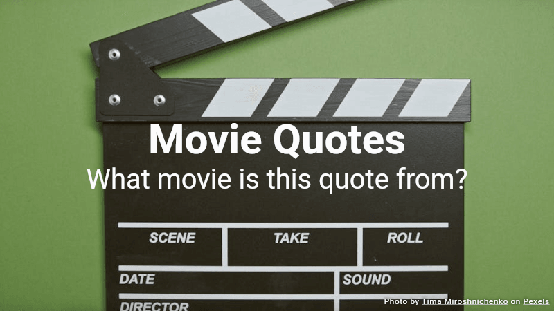 Movie Quotes Quiz