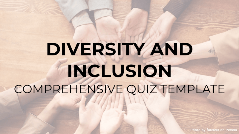 Diversity and Inclusion Quiz Template