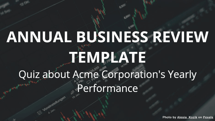 Annual Business Review Template: Quiz about Acme Corporation's Yearly Performance