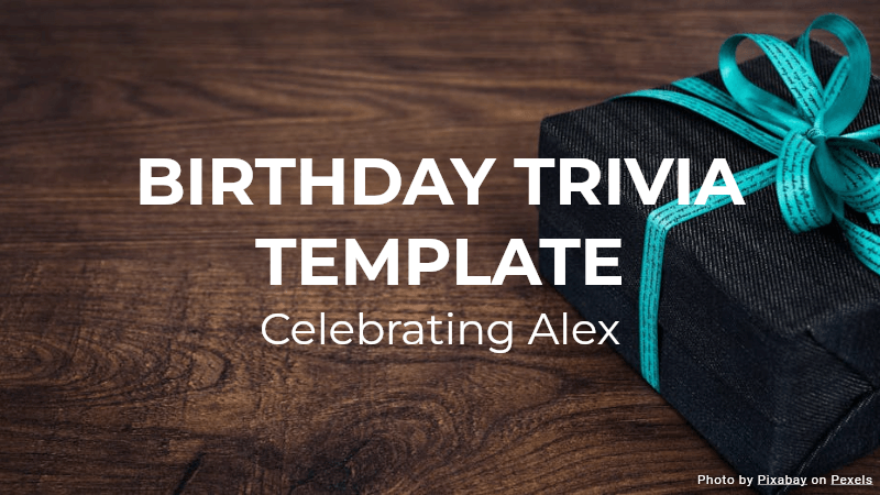 Birthday Trivia Template