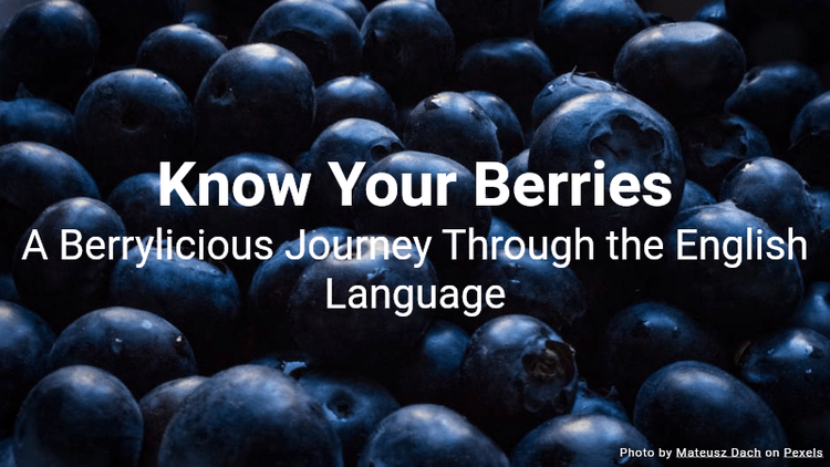 Know Your Berries