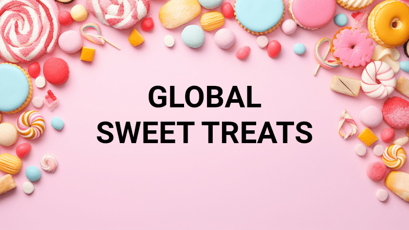 Global Sweet Treats Quiz