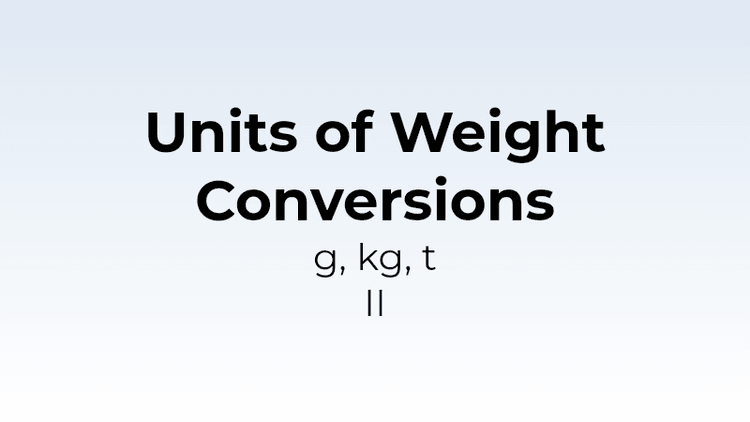 Units of Weight Conversion - g, kg, t II - Math Quiz