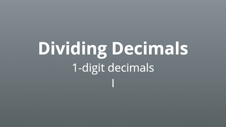 Dividing 1-digit decimals