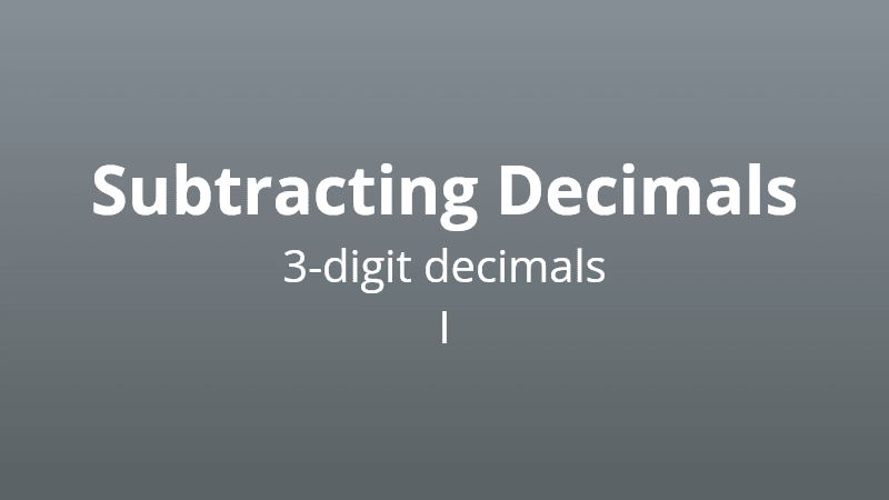 Subtracting 3-digit decimals I - Math Quiz