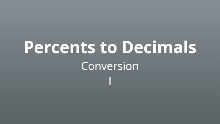 Percents to Decimals Conversion I - Math Quiz