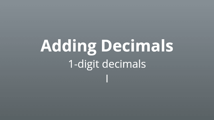 Adding 1-digit decimals