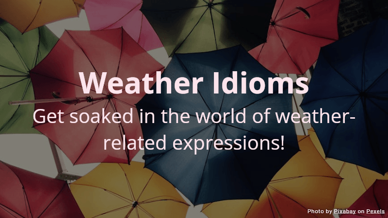 Weather Idioms Quiz