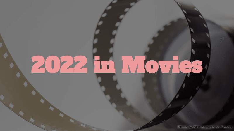 2022 in Movies Quiz