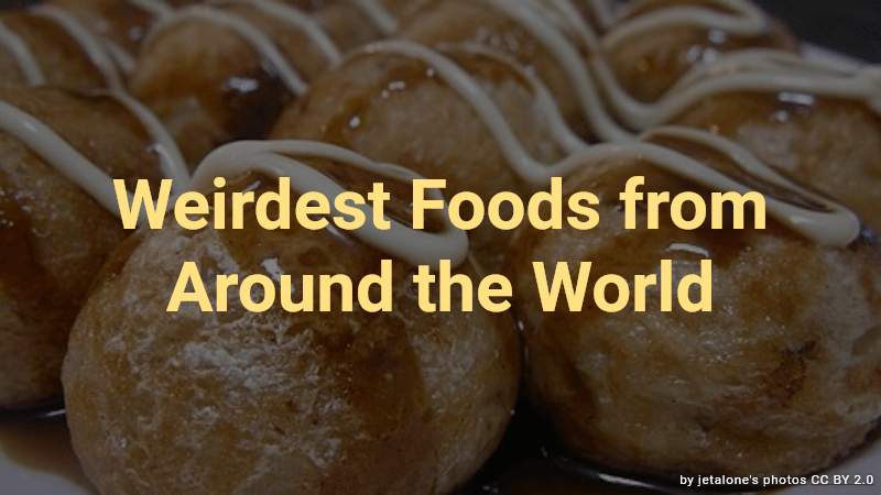 Weirdest Foods from Around the World Quiz
