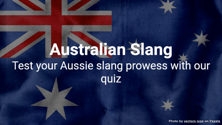 Australian Slang Quiz