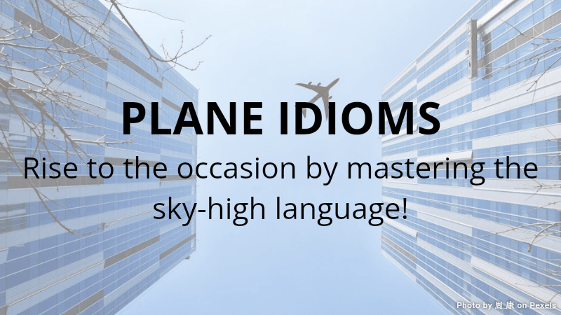 Plane Idioms Quiz