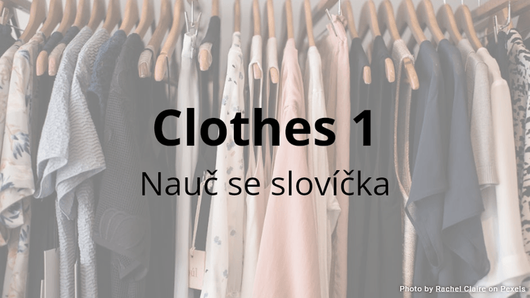 Test: Clothes 1 - nauč se slovíčka
