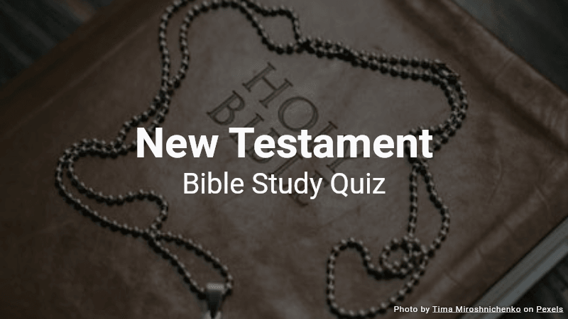New Testament Quiz