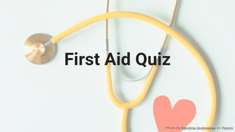 First Aid Quiz