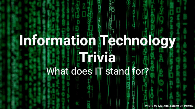 Information Technology Trivia